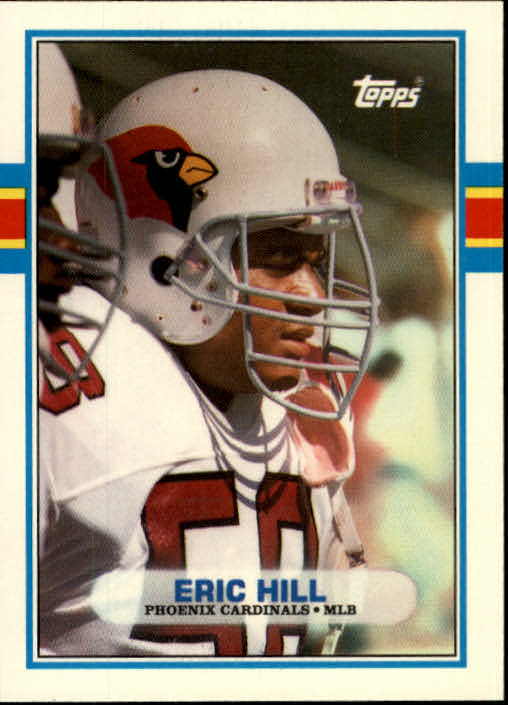 1989 Pro Set Eric Hill #507 Phoenix Cardinals